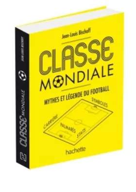 Couverture du produit · Classe mondiale: Mythes et légendes du football
