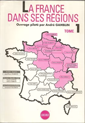 Couverture du produit · LA FRANCE DANS SES REGIONS TOME 1