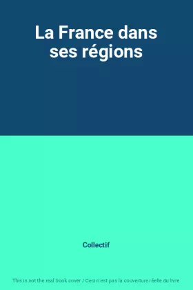 Couverture du produit · La France dans ses régions