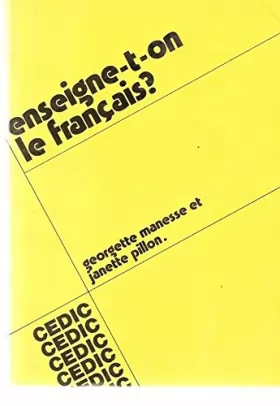 Couverture du produit · Enseigne-t-on le français ? (Collection Langue française, théorie et pratique)