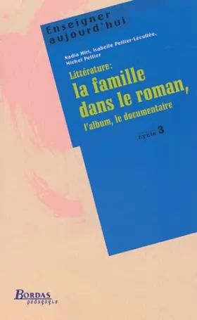 Couverture du produit · LA FAMILLE DANS LE ROMAN - CYCLE 2    (Ancienne Edition)