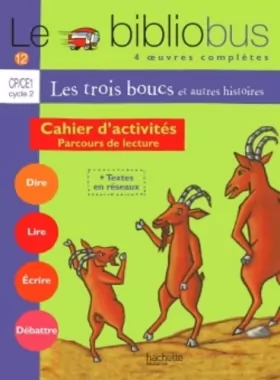 Couverture du produit · Le Bibliobus n° 12 CP/CE1 - Les Trois boucs - Cahier d'activités - Ed.2005