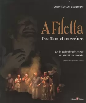 Couverture du produit · A Filetta, tradition et ouverture : De la polyphonie corse au chant du monde