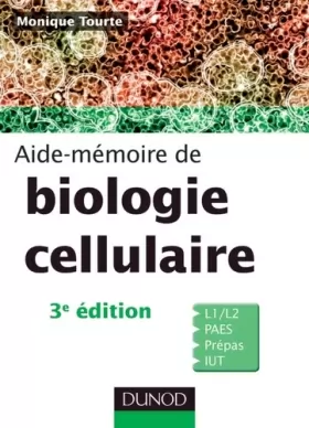 Couverture du produit · Aide-mémoire de biologie cellulaire - 3ème édition