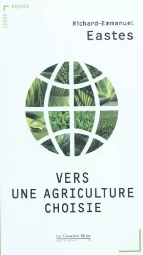 Couverture du produit · Vers une agriculture choisie