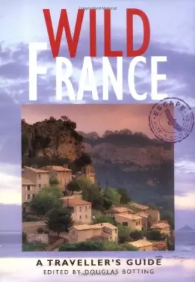 Couverture du produit · Wild France: A Traveller's Guide