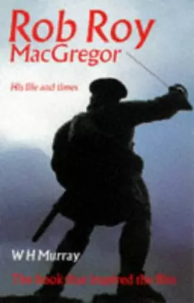 Couverture du produit · Rob Roy Macgregor: His Life & Times