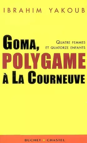Couverture du produit · Goma, polygame à la Courneuve