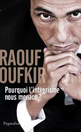 Couverture du produit · Pourquoi l'intégrisme nous menace