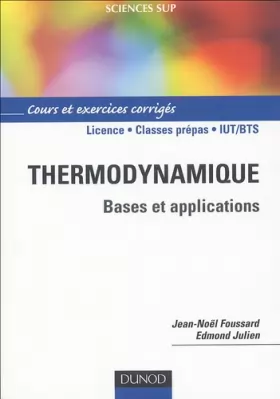 Couverture du produit · Thermodynamique : Bases et explications, Cours et exercices corrigés