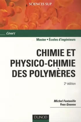 Couverture du produit · Chimie et physico-chimie des polymères