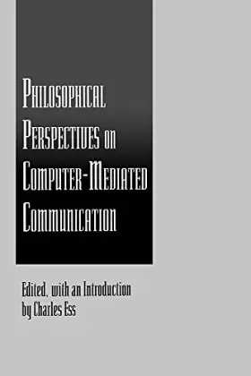 Couverture du produit · Philosophical Perspectives on Computer-Mediated Communication