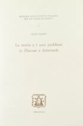 Couverture du produit · La teoria e i suoi problemi in Platone e Aristotele