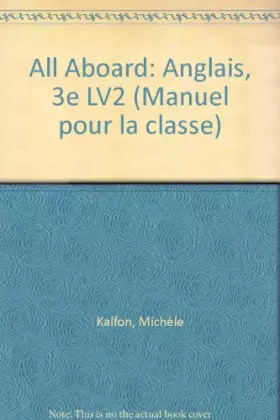 Couverture du produit · All Aboard : Anglais, 3e LV2 (Manuel pour la classe)