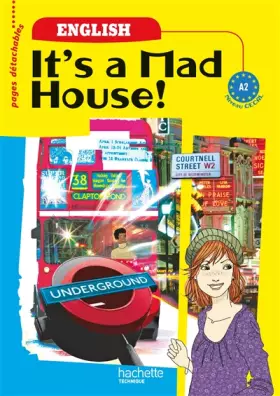 Couverture du produit · Anglais CECRL A2 It's a Mad House!