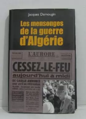 Couverture du produit · Les mensonges de la guerre d'Algérie