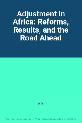 Couverture du produit · Adjustment in Africa: Reforms, Results, and the Road Ahead