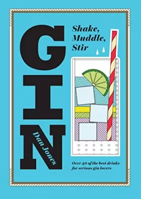 Couverture du produit · Gin: Over 40 of the Best Cocktails for Serious Gin Lovers