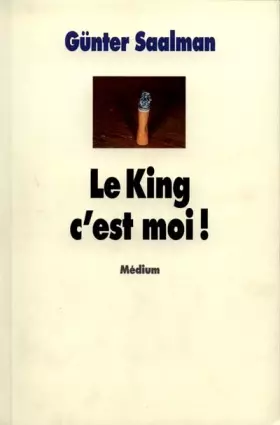 Couverture du produit · Le King, c'est moi !