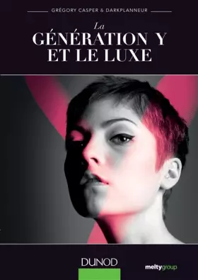 Couverture du produit · La génération Y et le luxe - Lauréat prix DCF - 2014