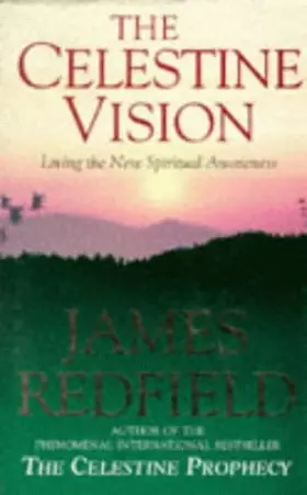 Couverture du produit · The Celestine Vision: Living the New Spiritual Awareness