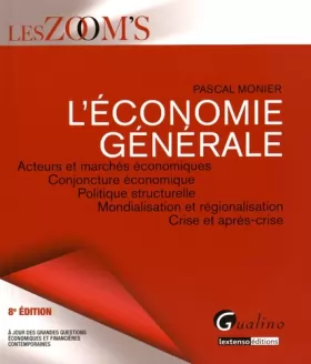 Couverture du produit · L'économie générale : Acteurs et marchés économiques, conjoncture économique, politique structurelle, mondialisation et régiona
