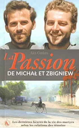 Couverture du produit · La Passion de Michal et Zbigniew