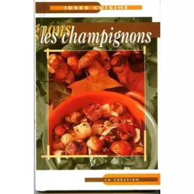 Couverture du produit · Idées cuisine, les champignons