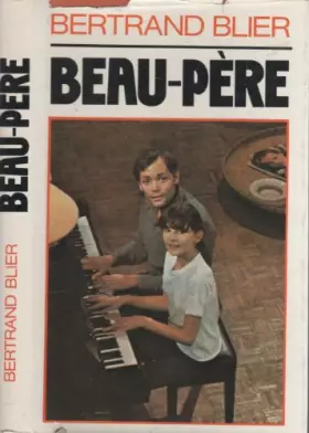 Couverture du produit · Beau père [Relié] by Blier, Bertrand