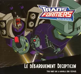 Couverture du produit · DEBARQUEMENT DECEPTICON TRANSF