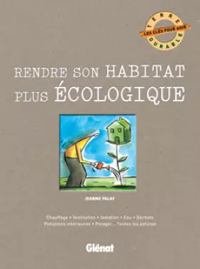 Couverture du produit · Rendre son habitat plus écologique