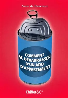 Couverture du produit · COMMENT SE DEBARASSER DE SON ADO D'APPARTEMENT