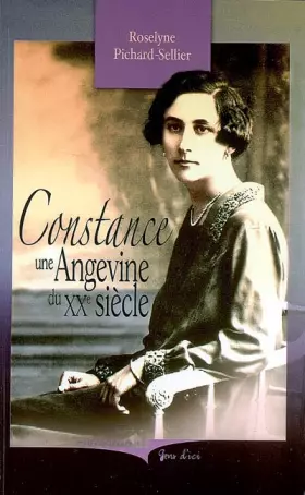 Couverture du produit · Constance : Une Angevine du XXe siècle