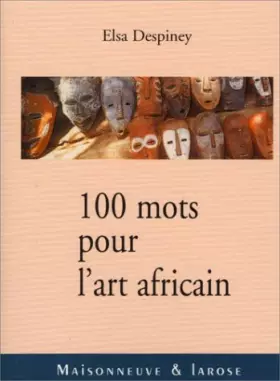Couverture du produit · 100 mots pour l'art africain