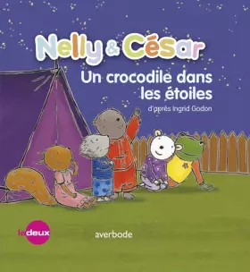 Couverture du produit · Nelly & César, un crocodile dans les étoiles