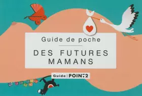 Couverture du produit · Guide de poche des futures mamans