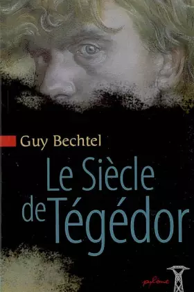 Couverture du produit · Le Siècle de Tégédor