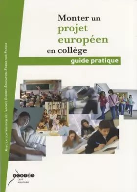 Couverture du produit · Monter un projet européen en collège: Guide pratique