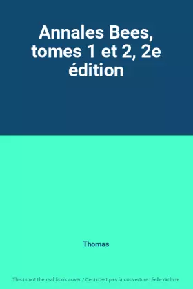 Couverture du produit · Annales Bees, tomes 1 et 2, 2e édition