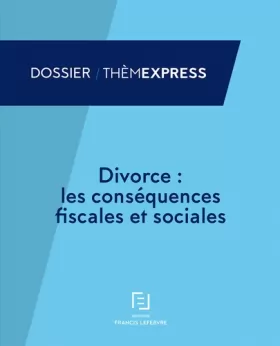 Couverture du produit · Divorce : les conséquences fiscales et sociales
