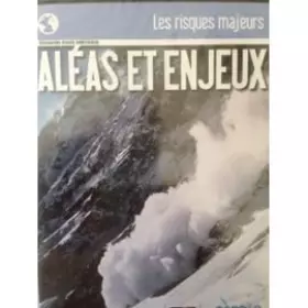 Couverture du produit · Aléas et enjeux : éduquer pour prévenir les risques majeurs