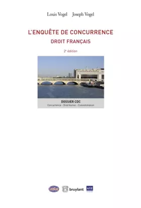 Couverture du produit · L'enquête de concurrence : Droit français