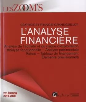 Couverture du produit · L'analyse financière: Analyse de l'activité et du risque d'exploitation - Analyse fonctionnelle - Analyse patrimoniale - Ratios