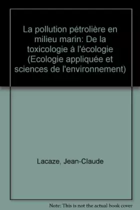 Couverture du produit · La pollution pétrolière en milieu marin