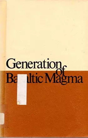 Couverture du produit · Generation of Basaltic Magma