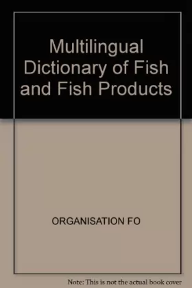 Couverture du produit · Multilingual Dictionary of Fish and Fish Products