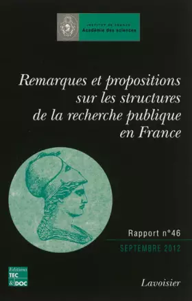Couverture du produit · Remarques et propositions sur les structures de la recherche publique en France : Rapport adopté le 25 septembre 2012