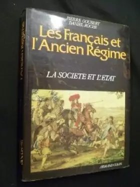 Couverture du produit · Les Français et l'Ancien Régime. La Société et l'Etat