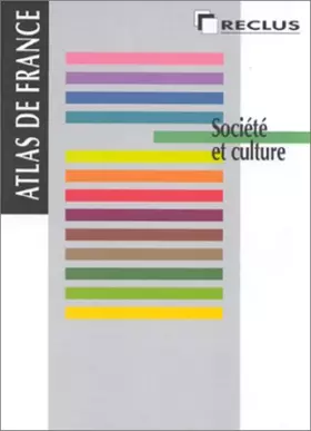 Couverture du produit · Atlas de France. Volume 5 : société et culture