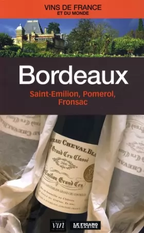 Couverture du produit · Bordeaux: Saint-Emilion, Pomerol, Fronsac